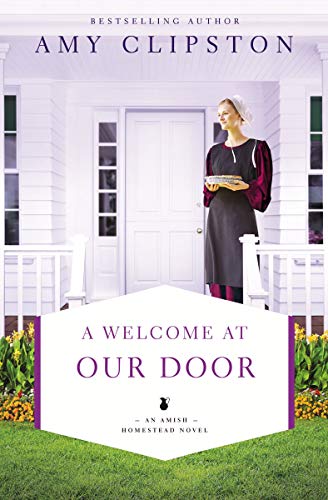 Book Cover Welcome at Our Door: 4 (An Amish Homestead Novel)