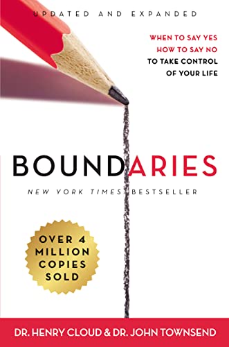 Book Cover Boundaries Updated and Expanded Edition: When to Say Yes, How to Say No To Take Control of Your Life