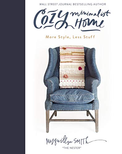 Book Cover Cozy Minimalist Home: More Style, Less Stuff