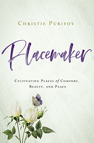 Book Cover Placemaker: Cultivating Places of Comfort, Beauty, and Peace