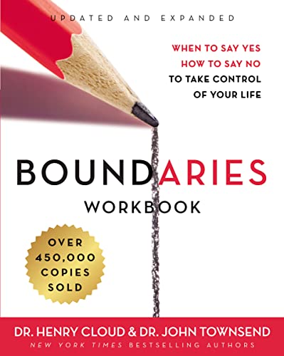 Book Cover Boundaries Workbook: When to Say Yes, How to Say No to Take Control of Your Life
