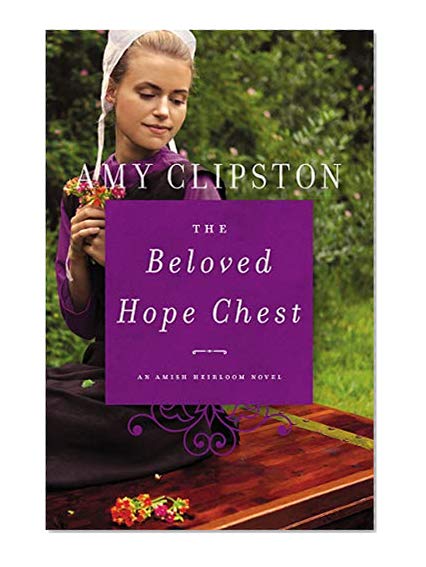 Book Cover The Beloved Hope Chest (An Amish Heirloom Novel)