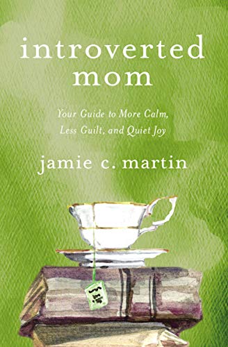 Book Cover Introverted Mom: Your Guide to More Calm, Less Guilt, and Quiet Joy