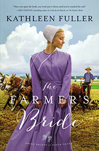 Book Cover The Farmer's Bride (An Amish Brides of Birch Creek Novel)