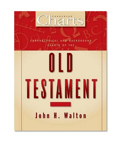 Book Cover Chronological and Background Charts of the Old Testament (Zondervan Charts)