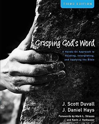 Book Cover Grasping God's Word: A Hands-On Approach to Reading, Interpreting, and Applying the Bible