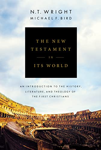 Book Cover The New Testament in Its World: An Introduction to the History, Literature, and Theology of the First Christians