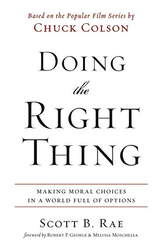 Book Cover Doing the Right Thing: Making Moral Choices in a World Full of Options
