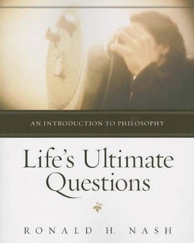 Book Cover Life's Ultimate Questions: An Introduction to Philosophy