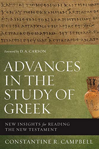 Book Cover Advances in the Study of Greek: New Insights for Reading the New Testament