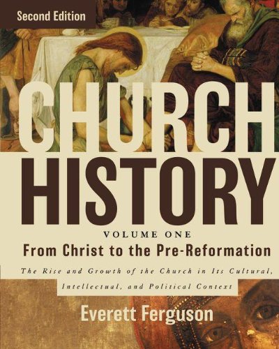 Book Cover Church History, Volume One: From Christ to the Pre-Reformation: The Rise and Growth of the Church in Its Cultural, Intellectual, and Political Context