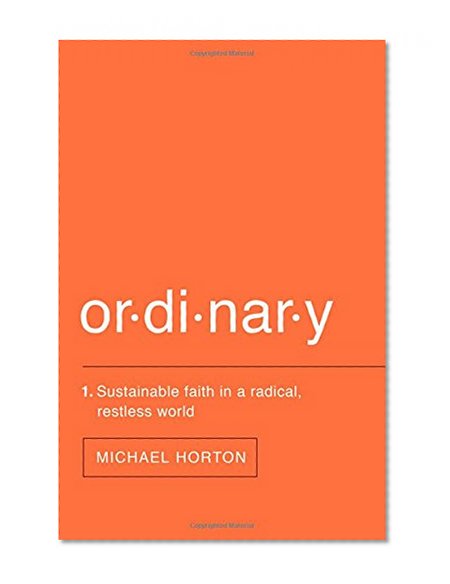 Book Cover Ordinary: Sustainable Faith in a Radical, Restless World