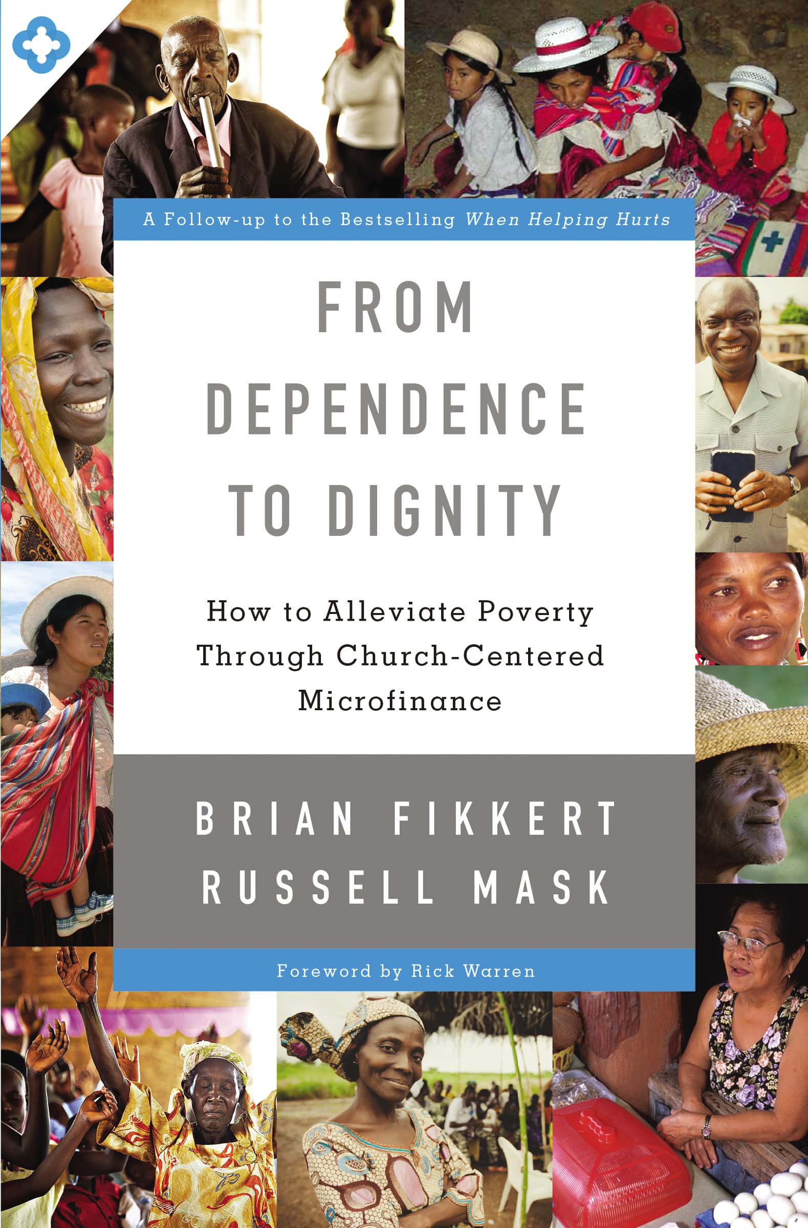 Book Cover From Dependence to Dignity: How to Alleviate Poverty through Church-Centered Microfinance
