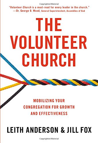 Book Cover The Volunteer Church: Mobilizing Your Congregation for Growth and Effectiveness
