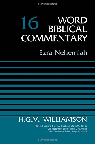 Book Cover Ezra-Nehemiah, Volume 16 (Word Biblical Commentary)