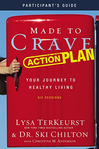 Book Cover Made to Crave Action Plan Participant's Guide: Your Journey to Healthy Living