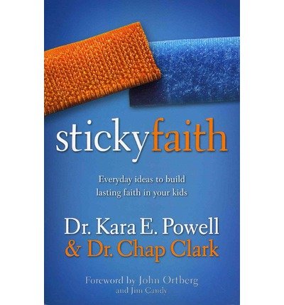 Sticky Faith pack: Everyday Ideas to Build Lasting Faith in Your Kids