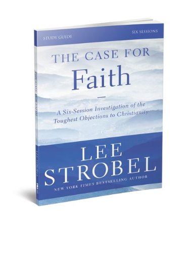 Book Cover The Case for Faith Study Guide with DVD: A Six-Session Investigation of the Toughest Objections to Christianity