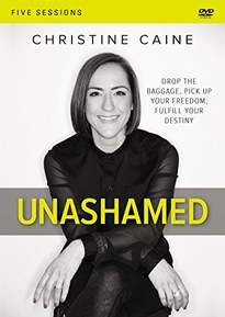 Unashamed Video Study: Drop the Baggage, Pick up Your Freedom, Fulfill Your Destiny