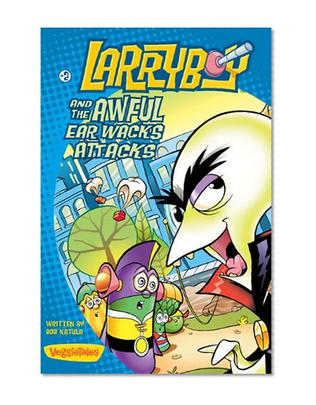 Book Cover Larryboy and the Awful Ear Wacks Attacks