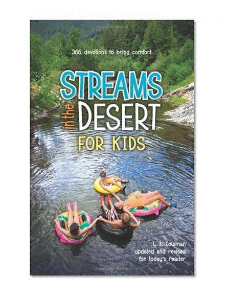 Book Cover Streams in the Desert for Kids: 366 Devotions to Bring Comfort