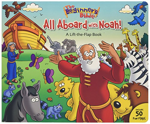 Book Cover The Beginner's Bible All Aboard with Noah!: A Lift-the-Flap Book