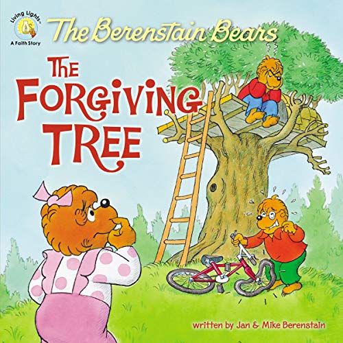 Book Cover The Berenstain Bears and the Forgiving Tree (Berenstain Bears/Living Lights: A Faith Story)