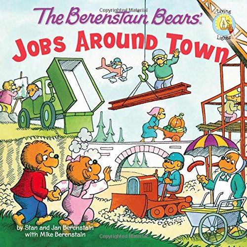 Book Cover The Berenstain Bears: Jobs Around Town (Berenstain Bears/Living Lights)