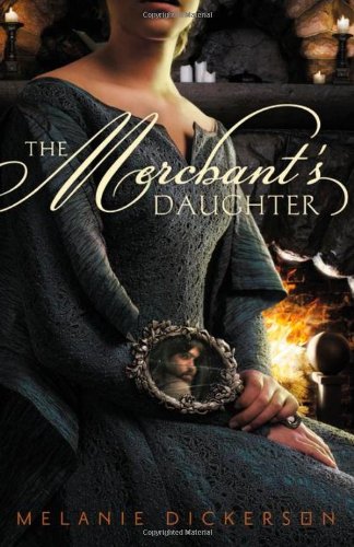 Book Cover The Merchant's Daughter (Fairy Tale Romance Series)