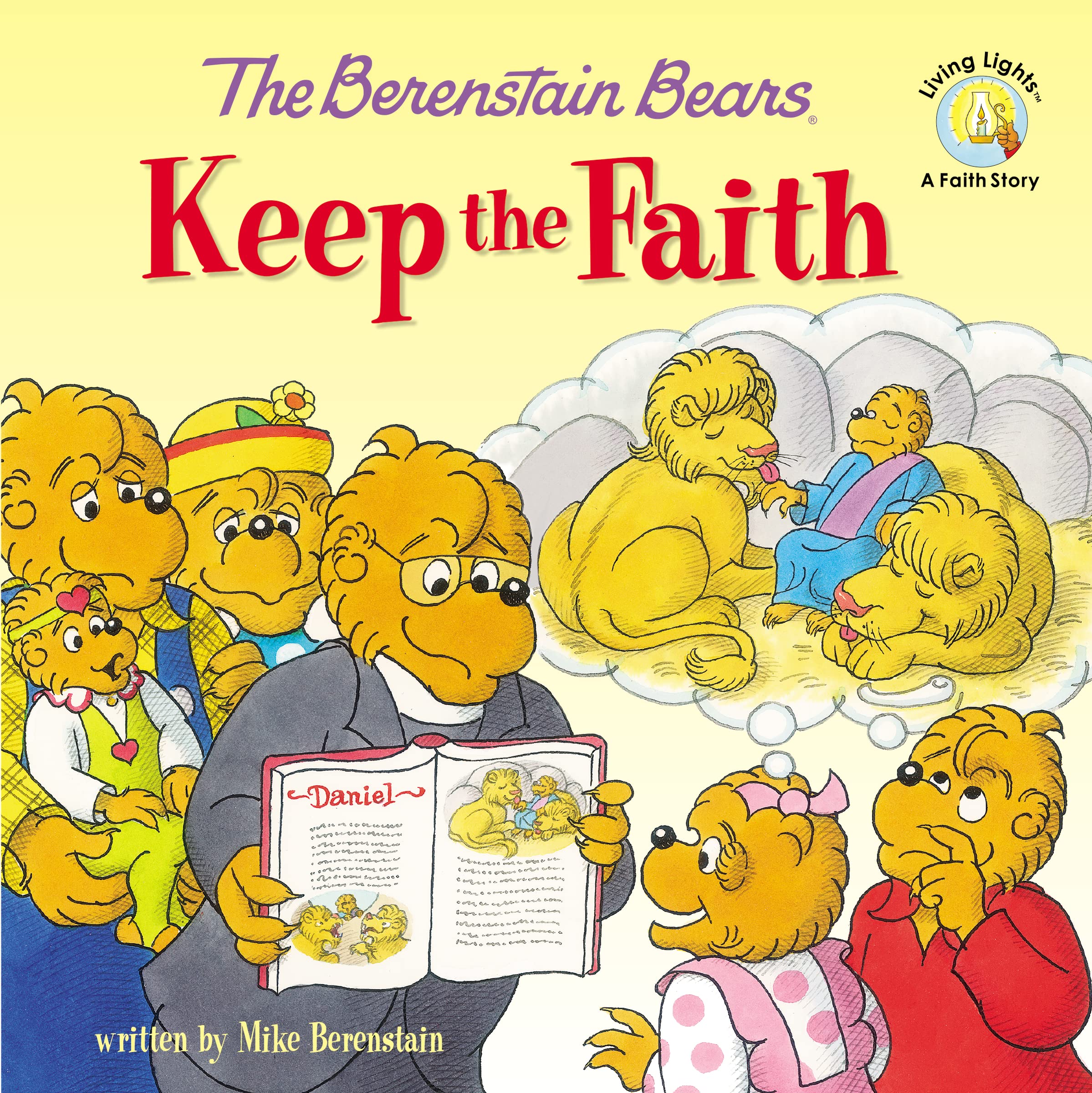 Book Cover The Berenstain Bears Keep the Faith (Berenstain Bears/Living Lights: A Faith Story)