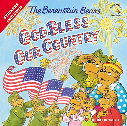 Book Cover The Berenstain Bears God Bless Our Country (Berenstain Bears/Living Lights: A Faith Story)