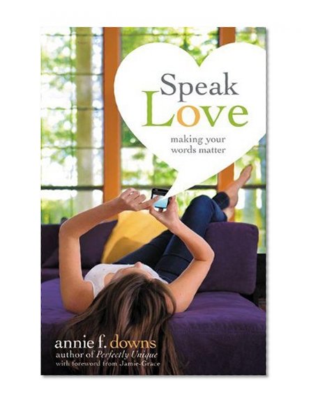 Book Cover Speak Love: Making Your Words Matter