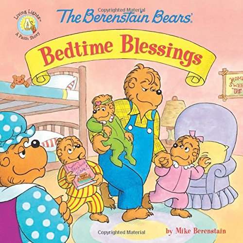 Book Cover The Berenstain Bears' Bedtime Blessings (Berenstain Bears/Living Lights)