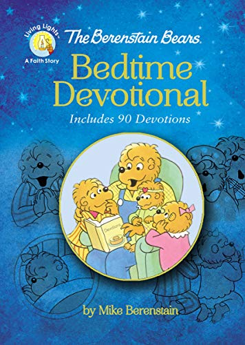 Book Cover The Berenstain Bears Bedtime Devotional: Includes 90 Devotions (Berenstain Bears/Living Lights: A Faith Story)