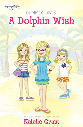 Book Cover A Dolphin Wish (Faithgirlz / Glimmer Girls)