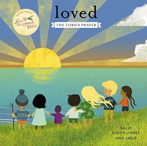 Book Cover Loved: The Lordâ€™s Prayer (Jesus Storybook Bible)