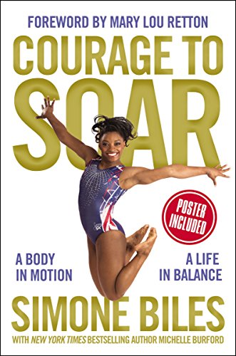 Book Cover Courage to Soar: A Body in Motion, A Life in Balance