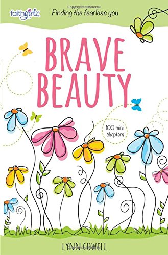 Book Cover Brave Beauty: Finding the Fearless You (Faithgirlz)
