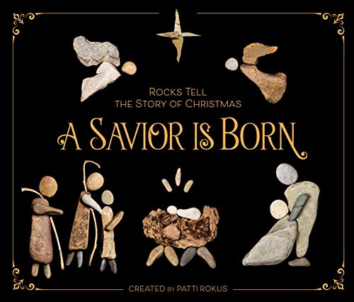 Book Cover A Savior Is Born: Rocks Tell the Story of Christmas