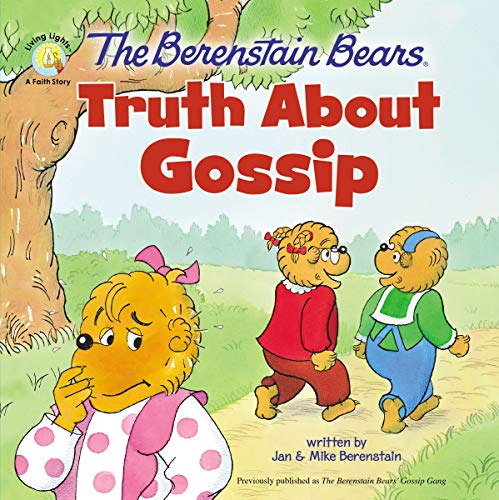 Book Cover The Berenstain Bears Truth About Gossip (Berenstain Bears/Living Lights: A Faith Story)