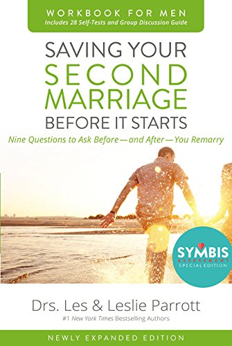 Book Cover Saving Your Second Marriage Before It Starts Workbook for Men Updated: Nine Questions to Ask Before---and After---You Remarry