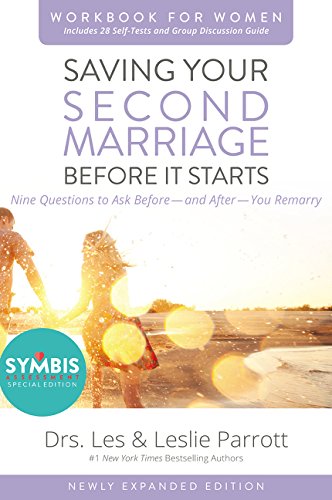 Book Cover Saving Your Second Marriage Before It Starts Workbook for Women Updated: Nine Questions to Ask Before---and After---You Remarry