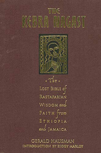 Book Cover The Kebra Nagast: The Lost Bible of Rastafarian Wisdom and Faith from Ethiopia and Jamaica