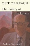 Out of Reach: The Poetry of Philip Larkin