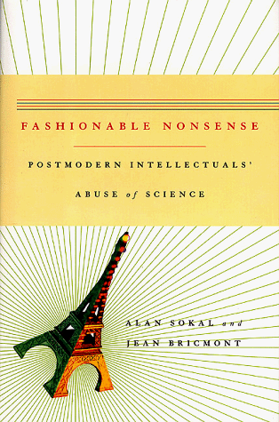 Book Cover Fashionable Nonsense: Postmodern Intellectuals' Abuse of Science