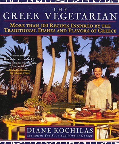 Book Cover The Greek Vegetarian: More Than 100 Recipes Inspired by the Traditional Dishes and Flavors of Greece