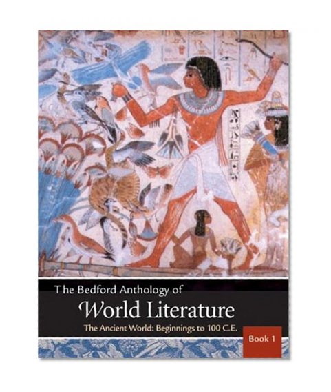 Book Cover Bedford Anthology of World Literature Vol. 1: The Ancient World