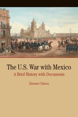 Book Cover The U.S. War with Mexico: A Brief History with Documents (Bedford Series in History & Culture (Paperback))