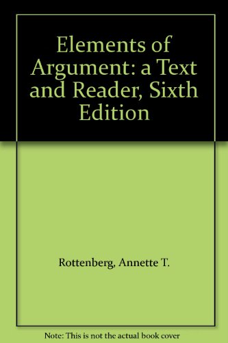 Elements of an Argument: A Text and Reader