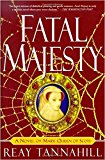 Fatal Majesty: A Novel of Mary, Queen of Scots